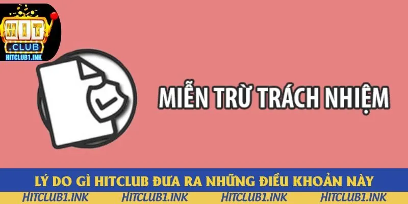 Lý do Hitclub đưa ra những điều khoản này