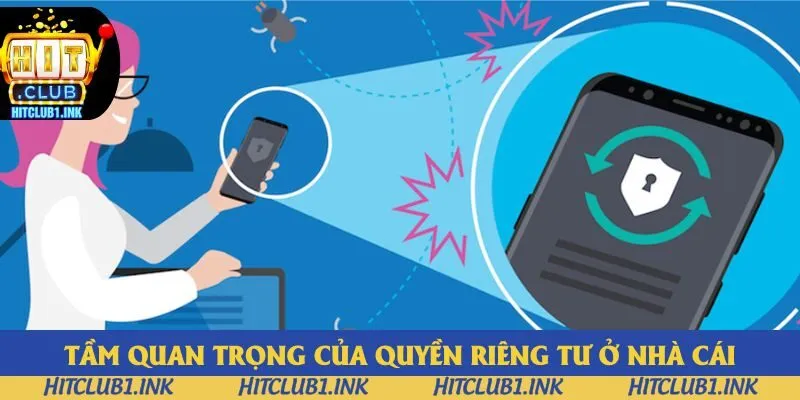 Tầm quan trọng của quyền riêng tư ở nhà cái